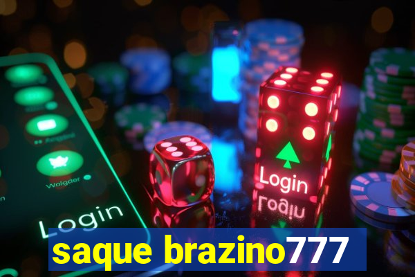 saque brazino777